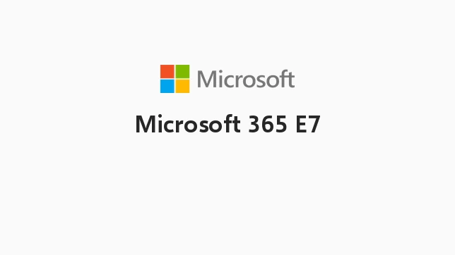Microsoft 365 E7