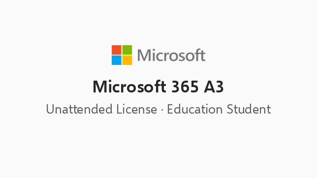 Microsoft 365 A3 - Unattended License (Education Student Pricing)