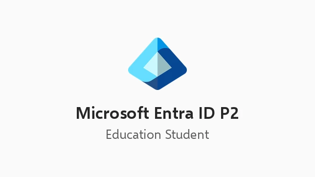 Microsoft Entra ID P2 (Education Student Pricing)