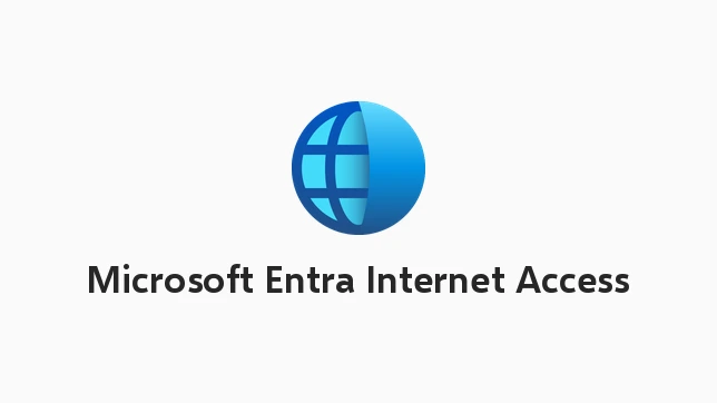 Microsoft Entra Internet Access