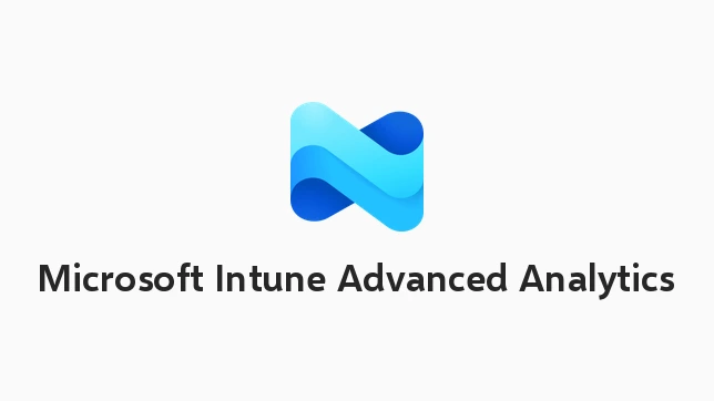 Microsoft Intune Advanced Analytics