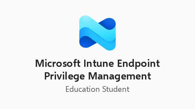 Microsoft Intune Endpoint Privilege Management (Education Student Pricing)