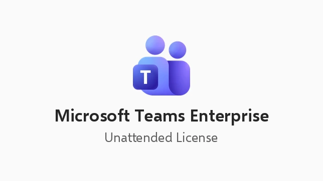 Microsoft Teams Enterprise – Unattended License