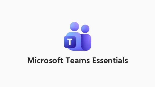 Microsoft Teams Essentials