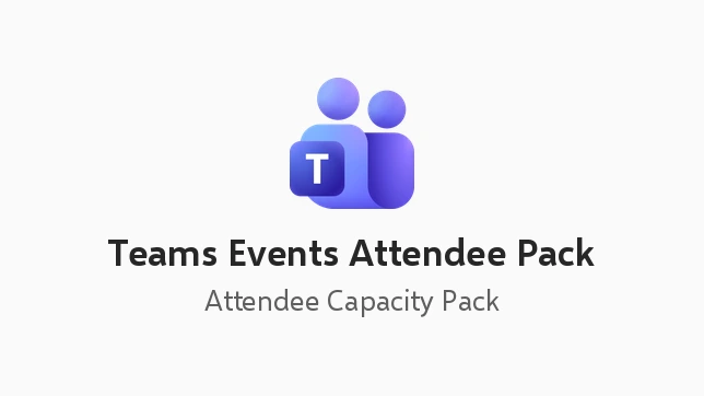 Teams Events Attendee Pack