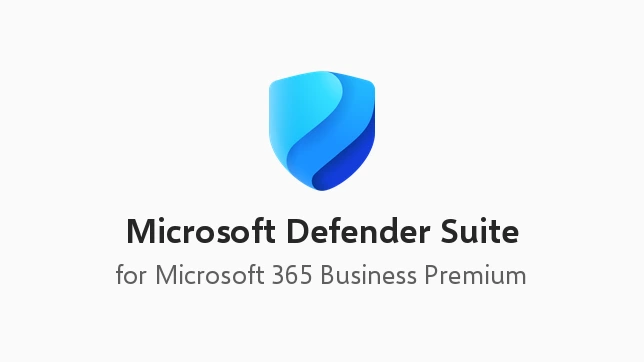 Microsoft Defender Suite for Microsoft 365 Business Premium