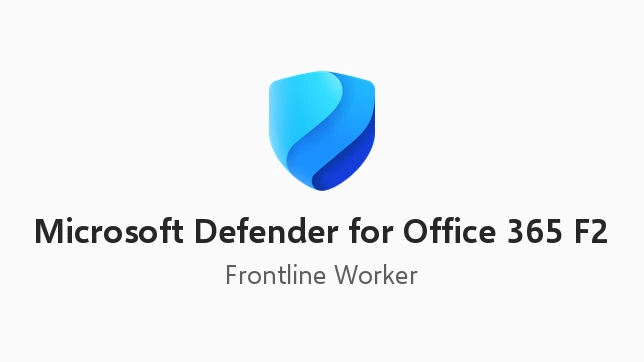 Microsoft Defender for Office 365 F2