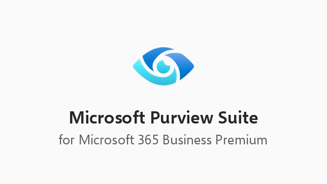 Microsoft Purview Suite for Microsoft 365 Business Premium