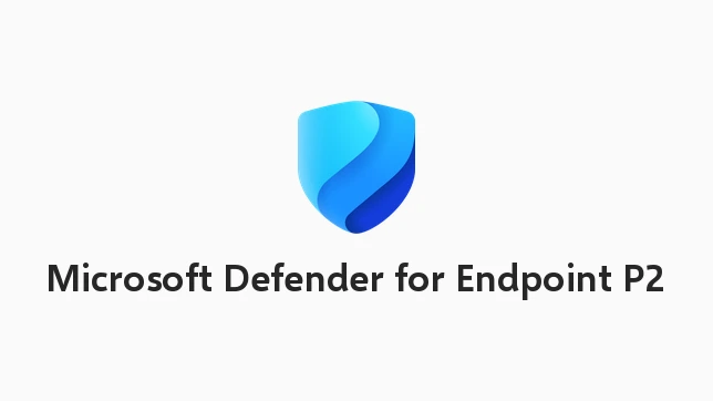 Microsoft Defender for Endpoint P2