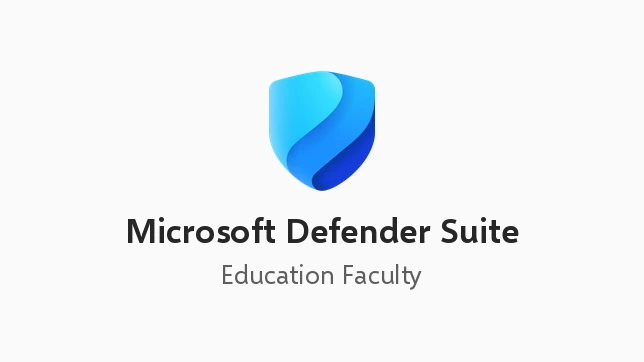 Microsoft Defender Suite (Education Faculty Pricing)