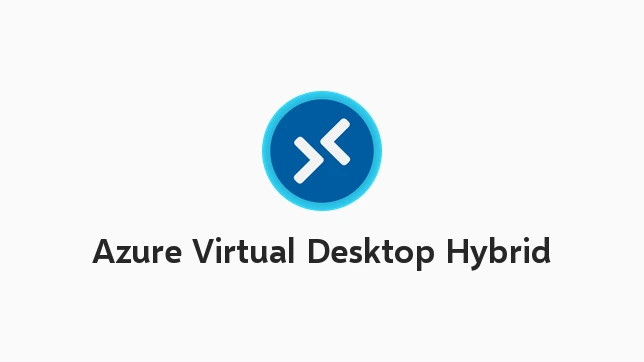 Azure Virtual Desktop Hybrid