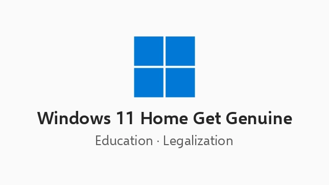 Windows GGWA - Windows 11 Home (Edu) - Legalization Get Genuine